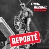 Trial Indoor reporté !