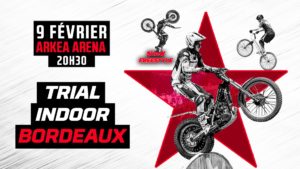 Trial Indoor de Bordeaux 2019 @ Arkéa Arena